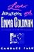Love, Anarchy, & Emma Goldman by Candace Falk