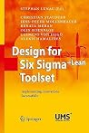 Design for Six Sigma + LeanToolset: Implementing Innovations Successfully Design for Six Sigma + LeanToolset: Implementing Innovations Successfully