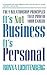 It's Not Business, It's Per...