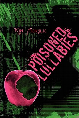 Poisoned Lullabies (Paperback)