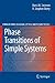 Phase Transitions of Simple Systems (Springer Series on Atomic, Optical, and Plasma Physics, 42)