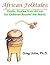 African Folktales: Exotic Stories from Africa for Children Around the World