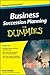 Business Succession Planning For Dummies