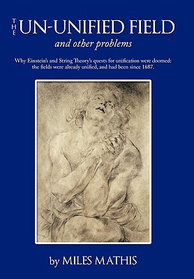 The Un-Unified Field: And Other Problems (Hardcover)