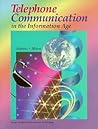 Telephone Communication in the Information Age Telephone Communication in the Information Age