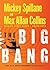 The Big Bang: The Lost Mike Hammer Sixties Novel
