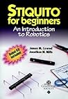 STIQUITO for Beginners: An Introduction to Robotics, Robot Kit Included
