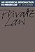 An Historical Introduction to Private Law