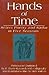 Hands of Time: Select Poetry and Haiku in Five Seasons