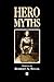 Hero Myths: A Reader