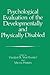 Psychological Evaluation of the Developmentally and Physicall... by Jean-Pierre Fouque