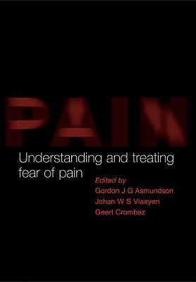 Understanding and Treating Fear of Pain (Hardcover)