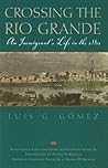 Crossing the Rio Grande: An Immigrant's Life in the 1880s