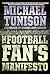 The Football Fan's Manifesto: A Humorous Guide to the Ten Commandments and Essential Rules of Fandom