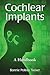 Cochlear Implants: A Handbook