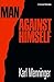 Man Against Himself