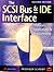 The SCSI Bus and Ide Interface: Protocols, Applications and Programming (2nd Edition)