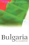 Bulgaria (Oxford History of Modern Europe) Bulgaria (Oxford History of Modern Europe)