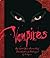 Vampires: My 3,000-year Account of Bloodlust and Betrayal by Antigonos