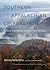Southern Appalachian Celebration: In Praise of Ancient Mountains, Old-Growth Forests, and Wilderness