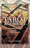 Tarot Alchemy: A Complete Analysis of the Major Arcana
