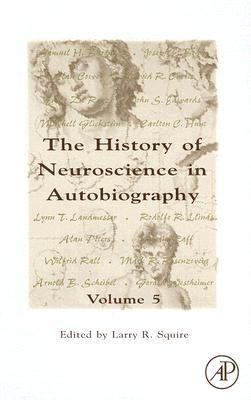 The History of Neuroscience in Autobiography (Hardcover)
