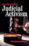 Restraining Judicial Activism Restraining Judicial Activism