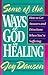 Some of the Ways of God in Healing: How to Get Answers and Directions When You're Suffering