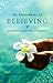 The Blessedness of Believing: A Devotional Journey of Life's Lessons and God's Promises