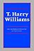 The Selected Essays of T. Harry Williams