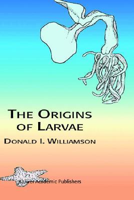 The Origins of Larvae (Hardcover)