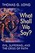 What Shall We Say?: Evil, S...