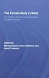 The Female Body in Mind: The Interface between the Female Body and Mental Health