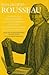 The Plan for Perpetual Peace, on the Government of Poland, And Other Writings on History And Politics (Collected Writings of Rousseau)