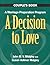 A Decision to Love by John M. Midgley