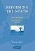 Reforming the North: The Kingdoms and Churches of Scandinavia, 1520–1545