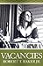 Vacancies by Robert T. Raker Jr.