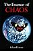 The Essence of Chaos (Jessie and John Danz Lectures)