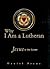 Why I Am a Lutheran