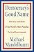 Democracy's Good Name by Michael Mandelbaum