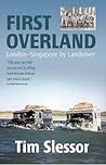 First Overland: London - Singapore by Land Rover