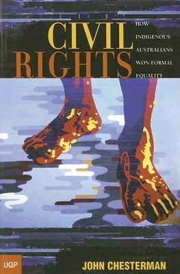 Civil Rights: How Indigenous Australians Won Formal Equality (Paperback)