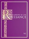 Encyclopedia of the Renaissance Encyclopedia of the Renaissance