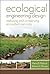 Ecological Engineering Design: Restoring and Conserving Ecosystem Services