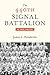 The 440th Signal Battalion: An Oral History