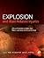 Explosion and Blast-Related Injuries: Effects of Explosion and Blast from Military Operations and Acts of Terrorism