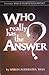 Who Really has the Answer?
