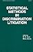 Statistical Methods in Discrimination Litigation