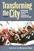 Transforming the City: Comm...