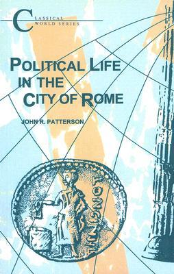 Political Life in the City of Rome (Classical World)